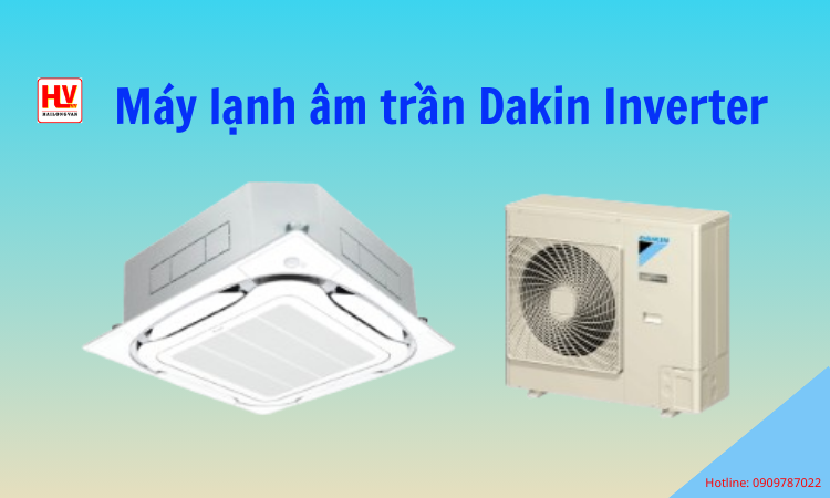 model máy lạnh âm trần Daikin dòng FCFC Inverter bán chạy nhất 2024